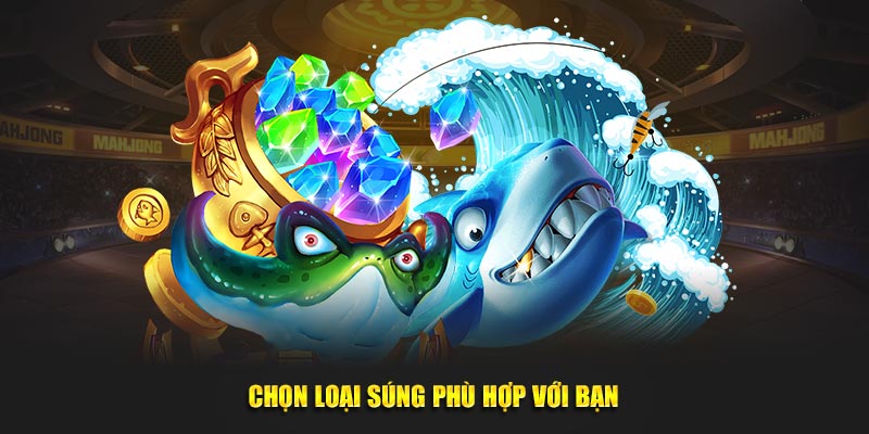 Chon-loai-sung-phu-hop-voi-ban